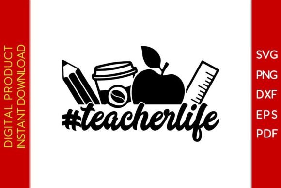 Teacher Life Back to School SVG Cut File
